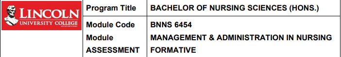 BNNS 6454 Management & Administrative Nursing Individual Assignment Essay | LCU