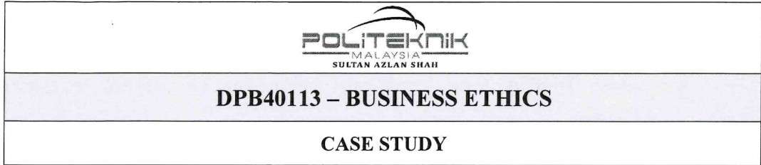 DPB40113 Business Ethics Case Study 2026 