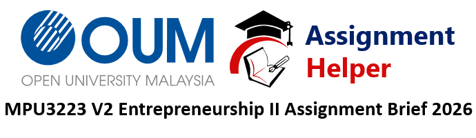 MPU3223 V2 Entrepreneurship II Assignment Solved By Assignment Helper 