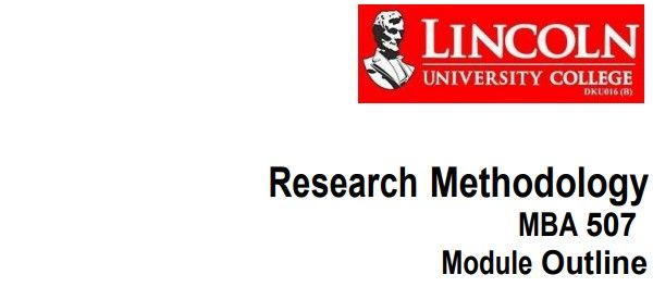 MBA507 Research Methodology Module Outline 2026 | LUC Malaysia